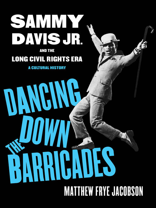 Title details for Dancing Down the Barricades by Matthew Frye Jacobson - Available